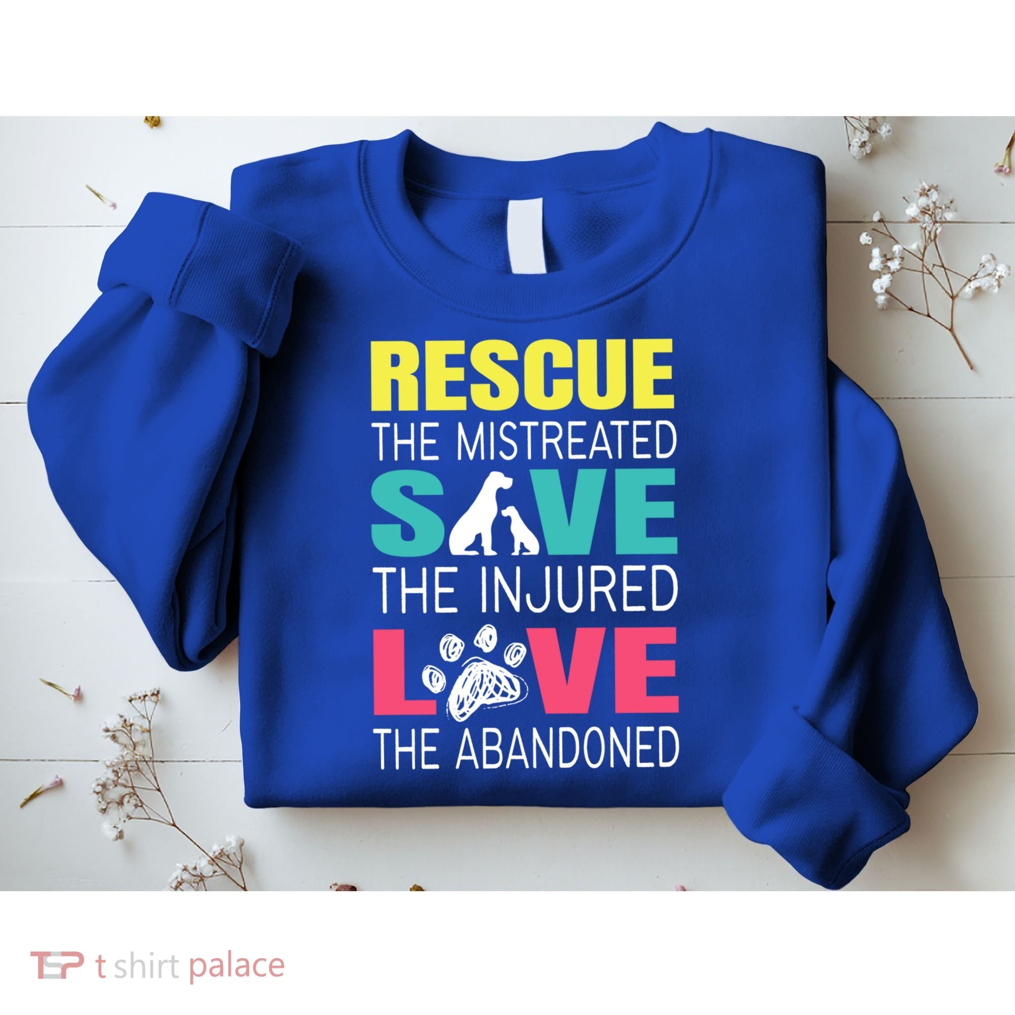 Rescue The Mistreated Save Injured Animal Rights Rescue Gift Sweatshirt