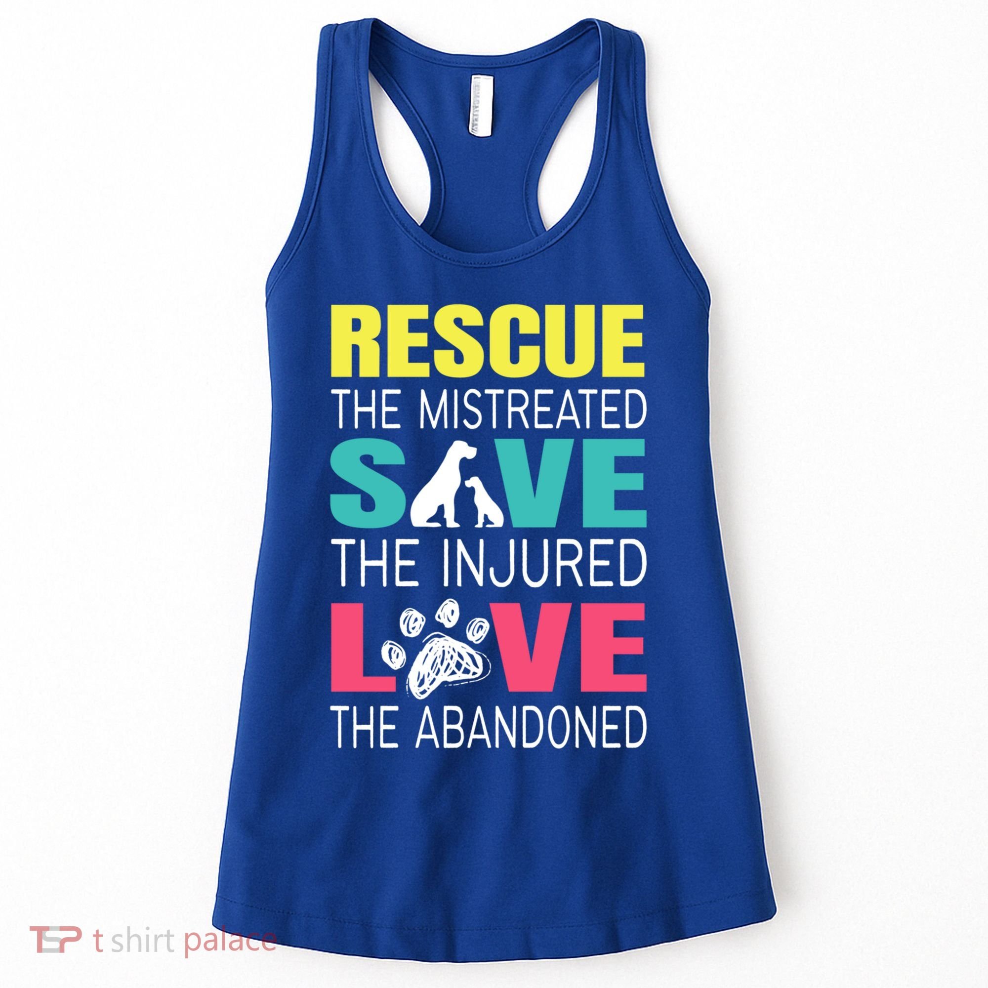Rescue The Mistreated Save Injured Animal Rights Rescue Gift Women's Tank Top