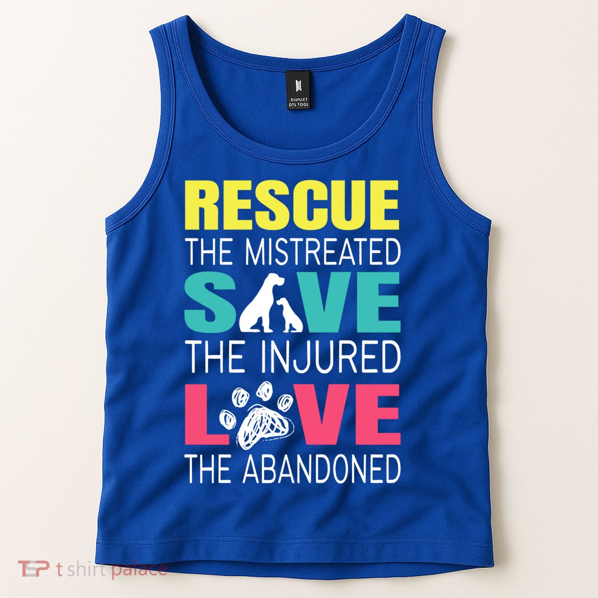 Rescue The Mistreated Save Injured Animal Rights Rescue Gift Tank Top