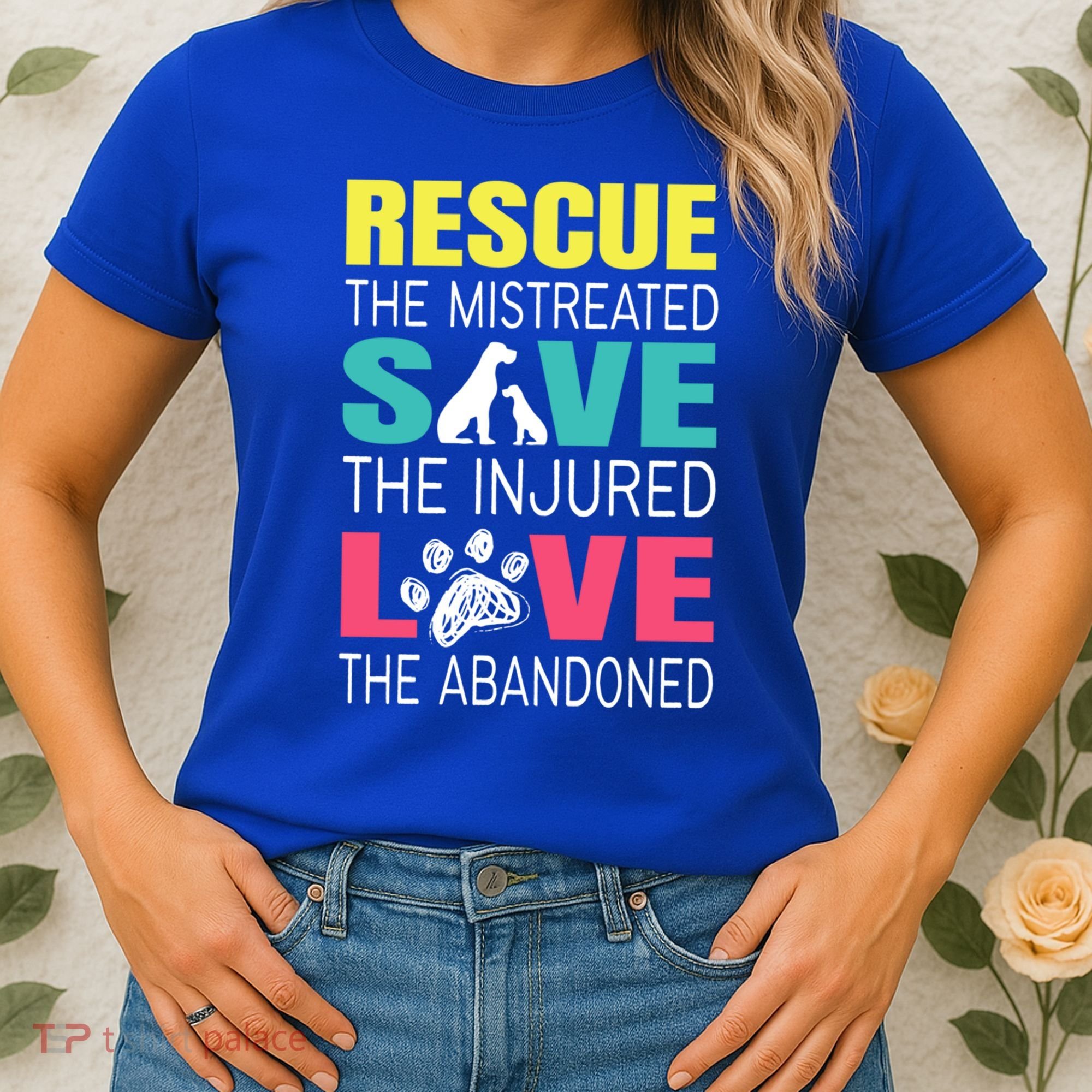 Rescue The Mistreated Save Injured Animal Rights Rescue Gift Women's T-Shirt