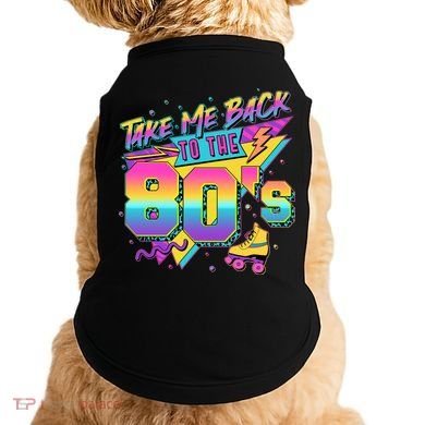 Retro Take Me Back To The 80s Eighties Doggie Tank