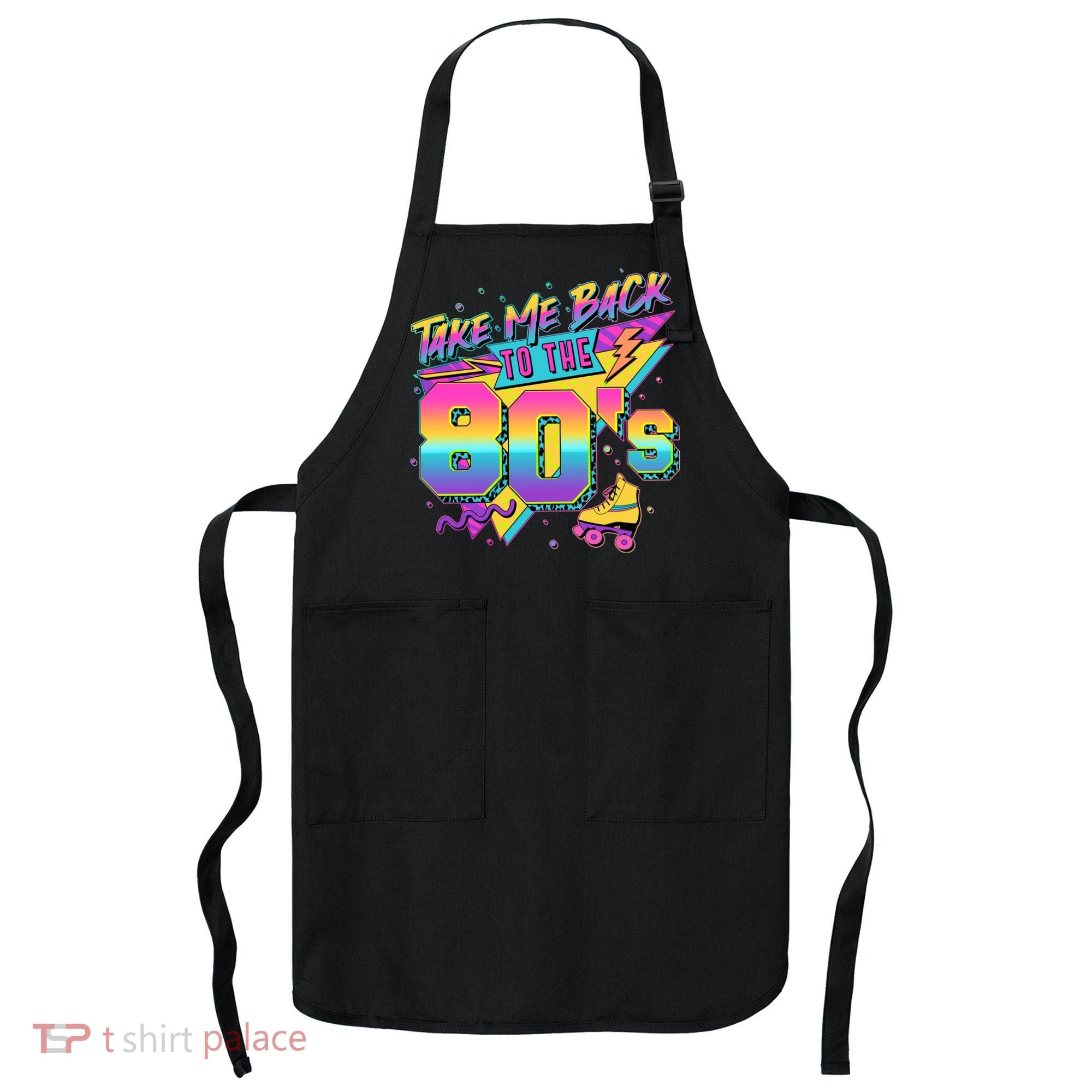 Retro Take Me Back To The 80s Eighties Apron