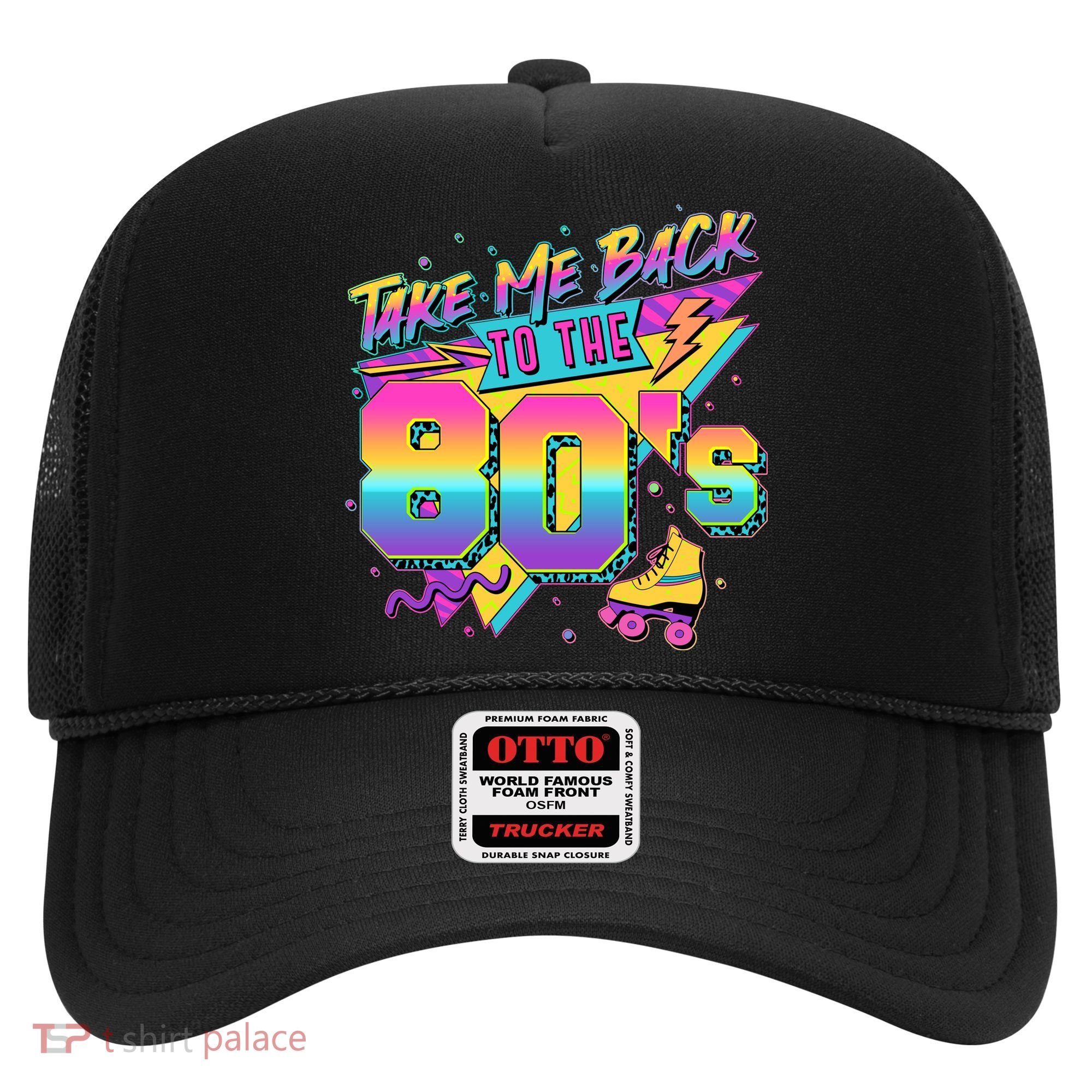 Retro Take Me Back To The 80s Eighties Hat