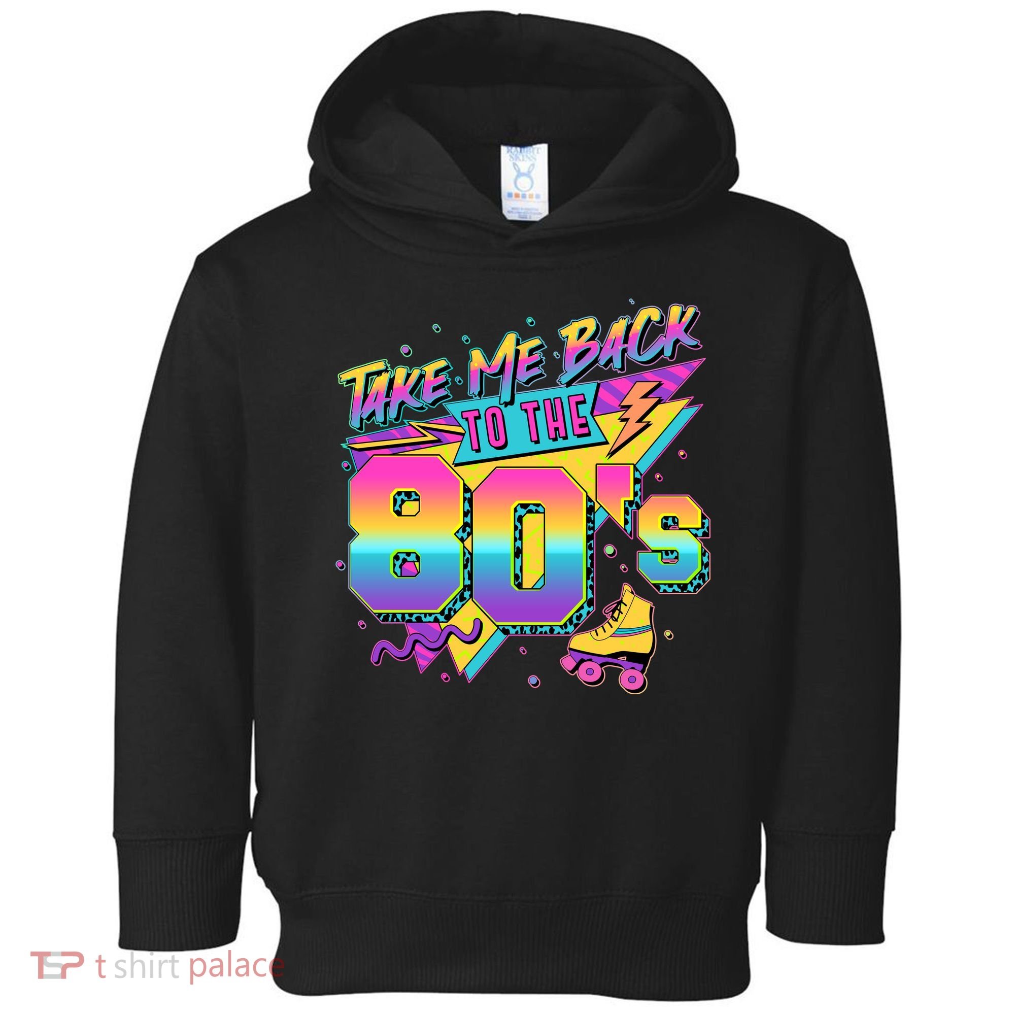 Retro Take Me Back To The 80s Eighties Toddler Hoodie
