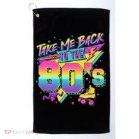 Retro Take Me Back To The 80s Eighties Golf Towel thumb 0