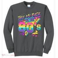 Retro Take Me Back To The 80s Eighties Sweatshirt thumb 0