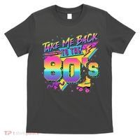 Retro Take Me Back To The 80s Eighties T-Shirt thumb 0