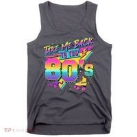 Retro Take Me Back To The 80s Eighties Tank Top thumb 0