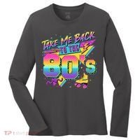 Retro Take Me Back To The 80s Eighties Women's Long Sleeve Shirt thumb 0