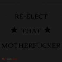 Reelect That Motherfucker Funny Political Coaster thumb 2
