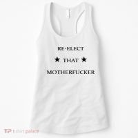 Reelect That Motherfucker Funny Political Women's Tank Top thumb 0