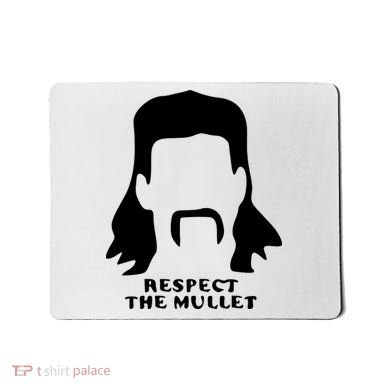 Respect The Mullet It's Mullet Time Funny Redneck Mullet Mousepad