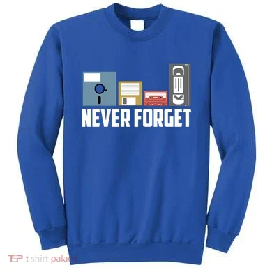 Retro Tech Never Forget Floppy Disk Gift 80s Nostalgia Sweatshirt