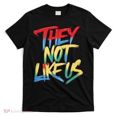 Retro They Not Like Us Apparel Gifts T-Shirt