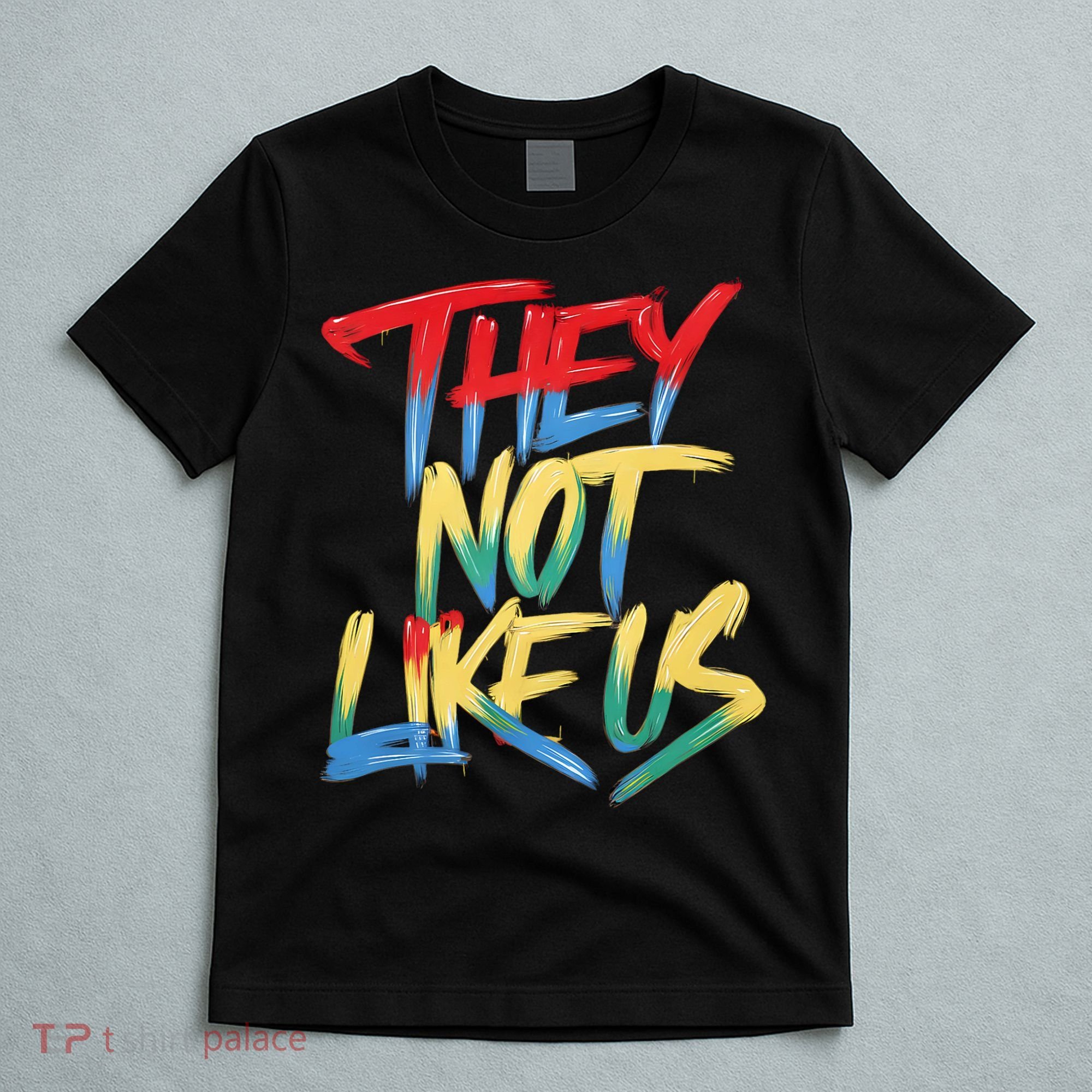 Retro They Not Like Us Apparel Gifts T-Shirt