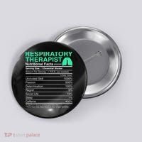 Respiratory Therapist Nutritional Facts Lungs Therapy Button thumb 0