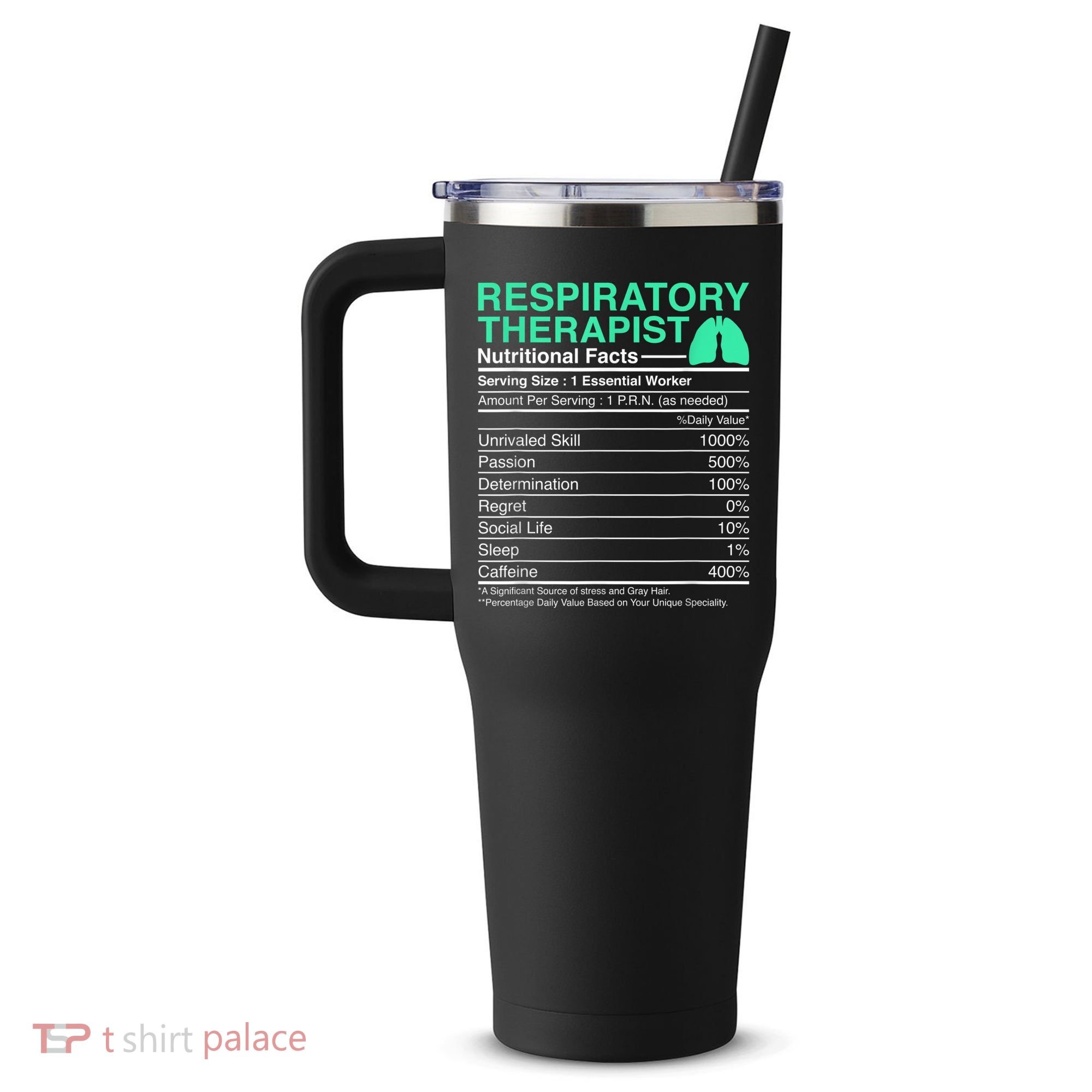 Respiratory Therapist Nutritional Facts Lungs Therapy 40oz Vacuum Insulated Stainless Steel Travel Tumbler
