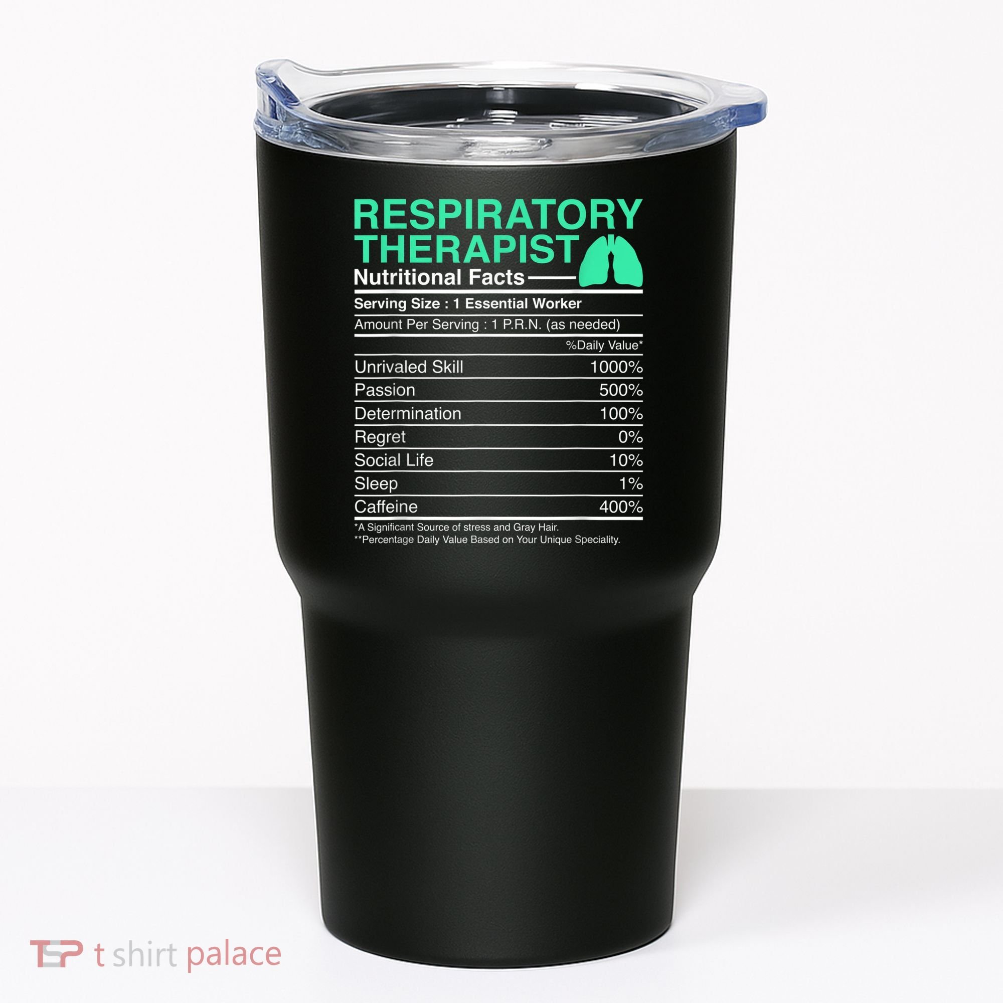 Respiratory Therapist Nutritional Facts Lungs Therapy Tumbler