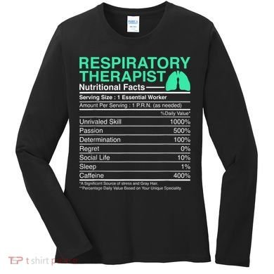 Respiratory Therapist Nutritional Facts Lungs Therapy Women's Long Sleeve Shirt