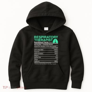 Respiratory Therapist Nutritional Facts Lungs Therapy Kids Hoodie
