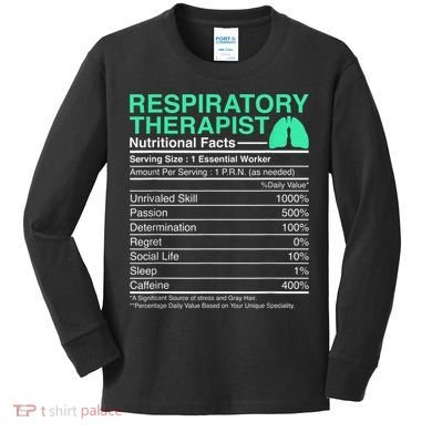 Respiratory Therapist Nutritional Facts Lungs Therapy Kids Long Sleeve Shirt