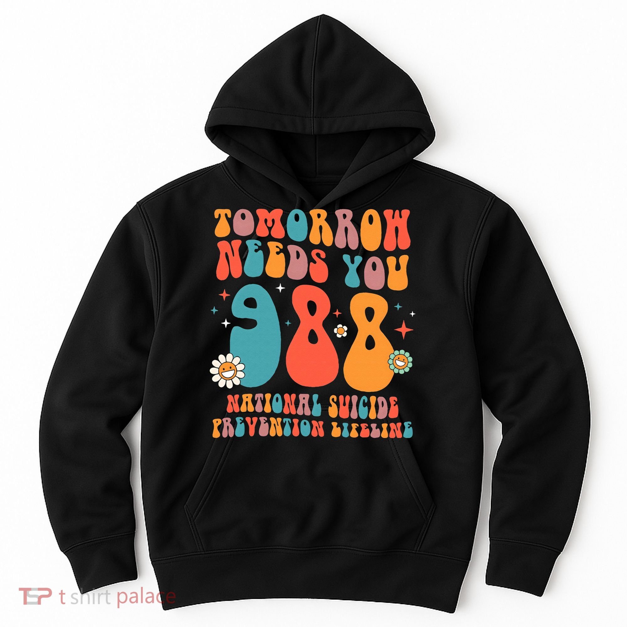 Retro Tomorrow Needs You 988 Suicide Prevention Awareness Hoodie