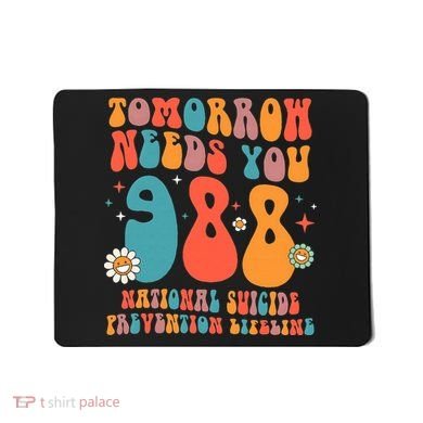 Retro Tomorrow Needs You 988 Suicide Prevention Awareness Mousepad