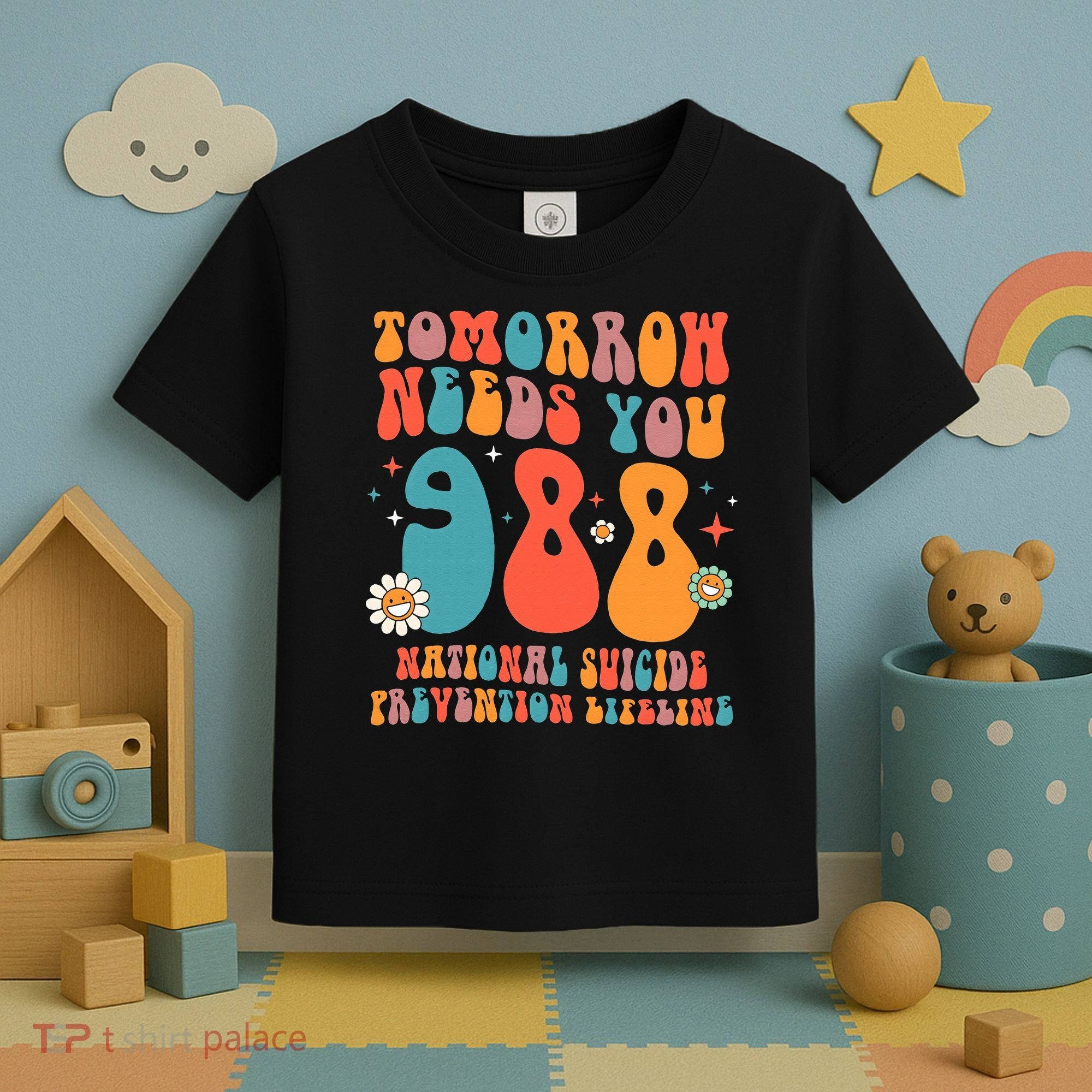 Retro Tomorrow Needs You 988 Suicide Prevention Awareness Toddler T-Shirt