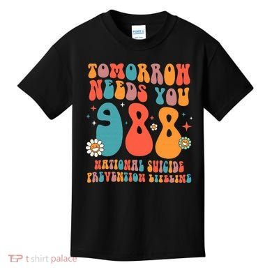 Retro Tomorrow Needs You 988 Suicide Prevention Awareness Kids T-Shirt