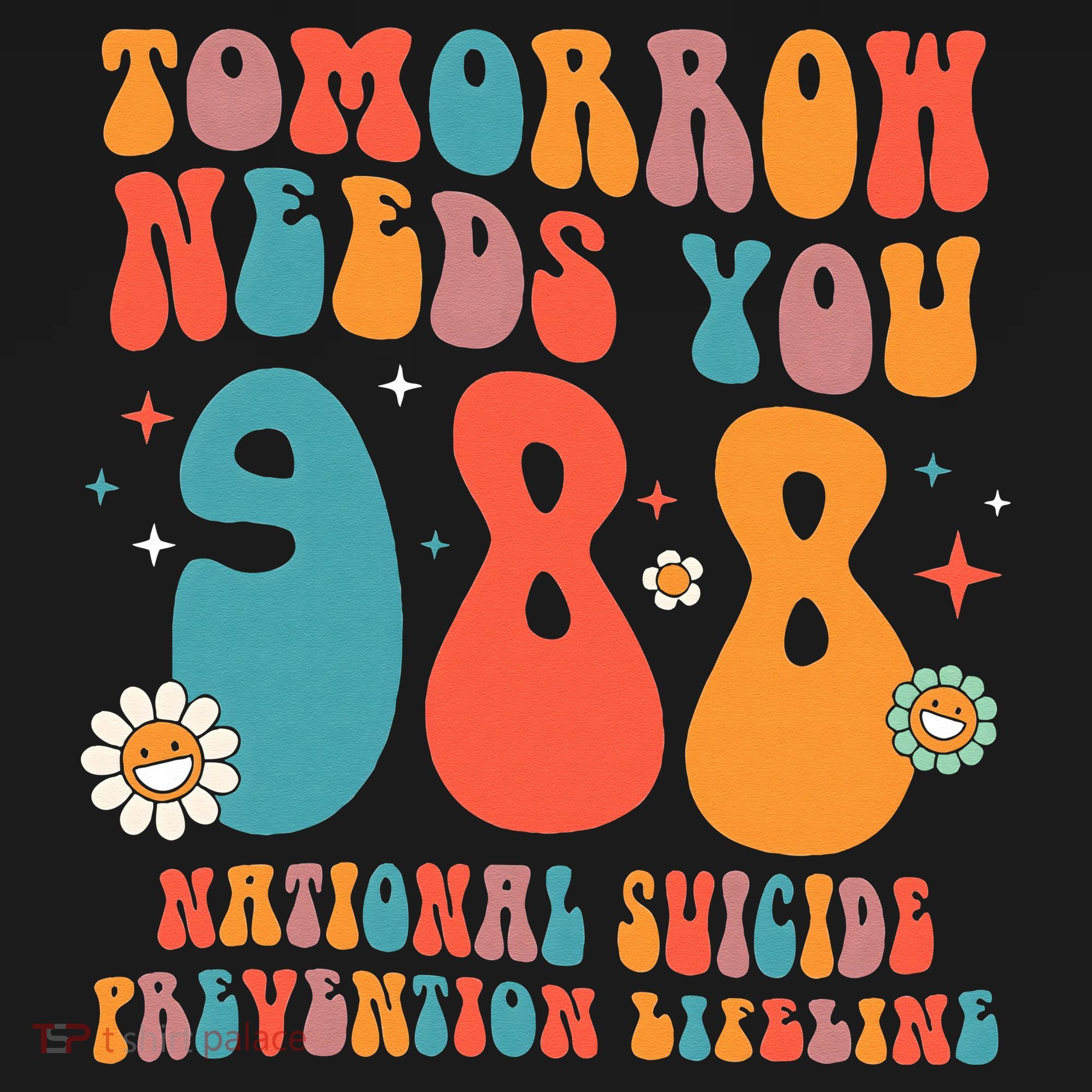 Retro Tomorrow Needs You 988 Suicide Prevention Awareness Kids T-Shirt