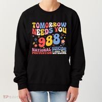 Retro Tomorrow Needs You 988 Suicide Prevention Awareness Women's Sweatshirt thumb 0
