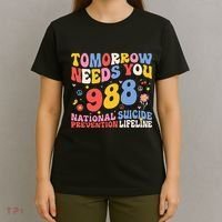 Retro Tomorrow Needs You 988 Suicide Prevention Awareness T-Shirt thumb 4