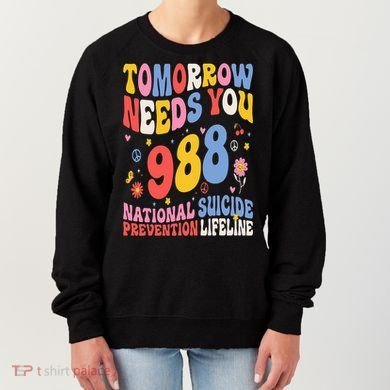 Retro Tomorrow Needs You 988 Suicide Prevention Awareness Women's Sweatshirt