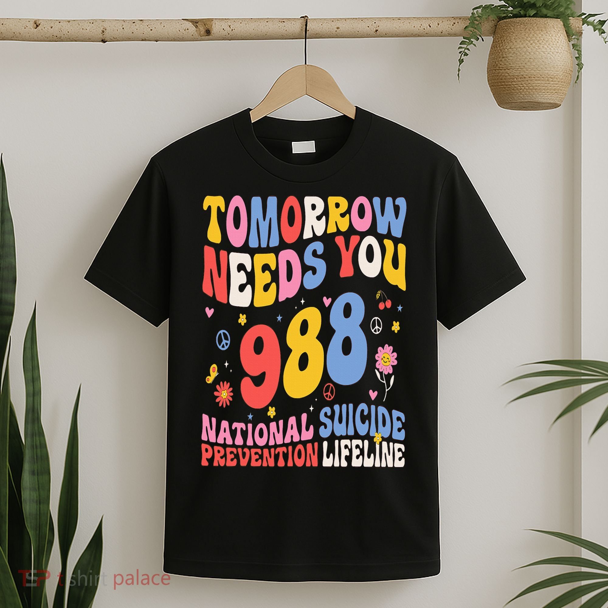 Retro Tomorrow Needs You 988 Suicide Prevention Awareness T-Shirt