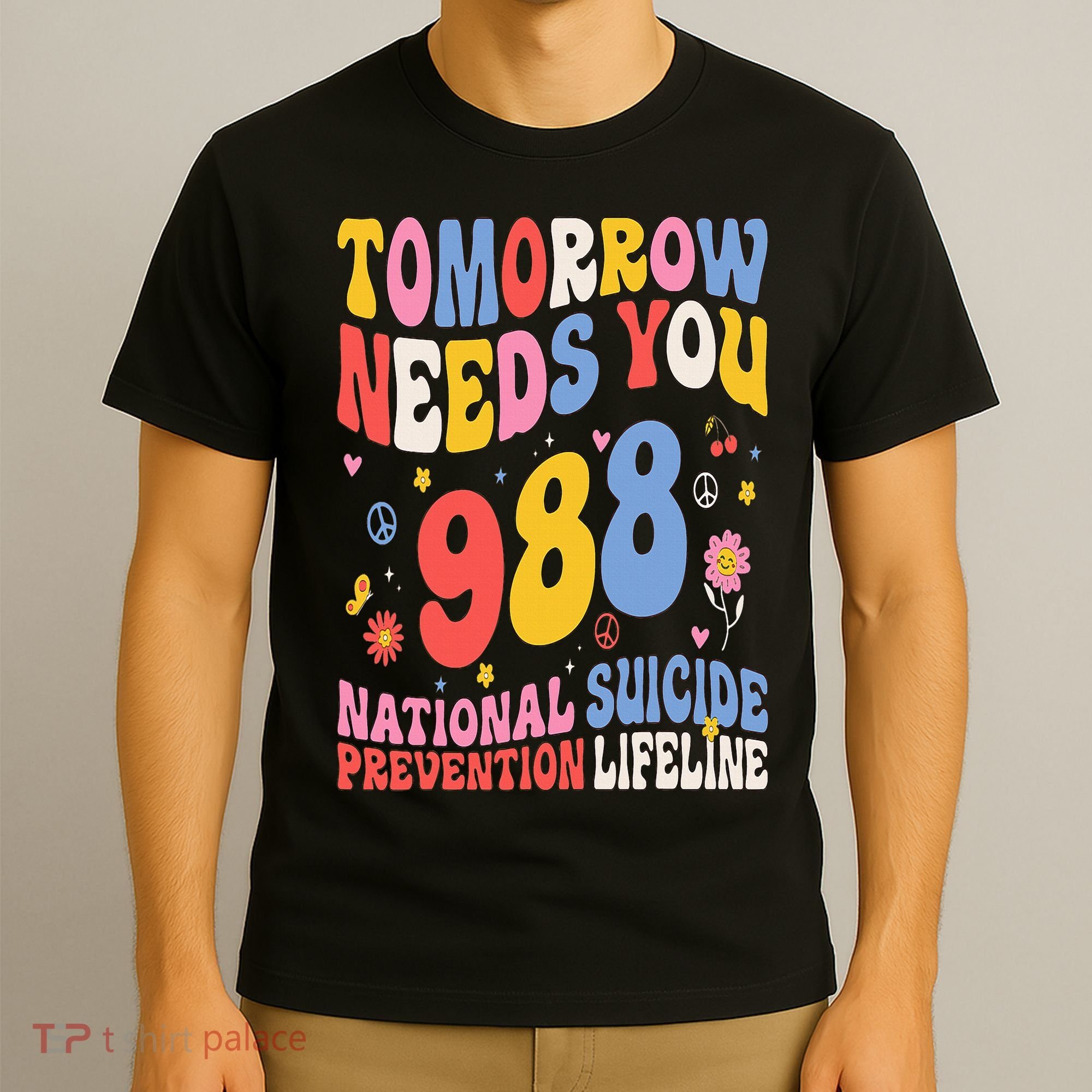 Retro Tomorrow Needs You 988 Suicide Prevention Awareness T-Shirt
