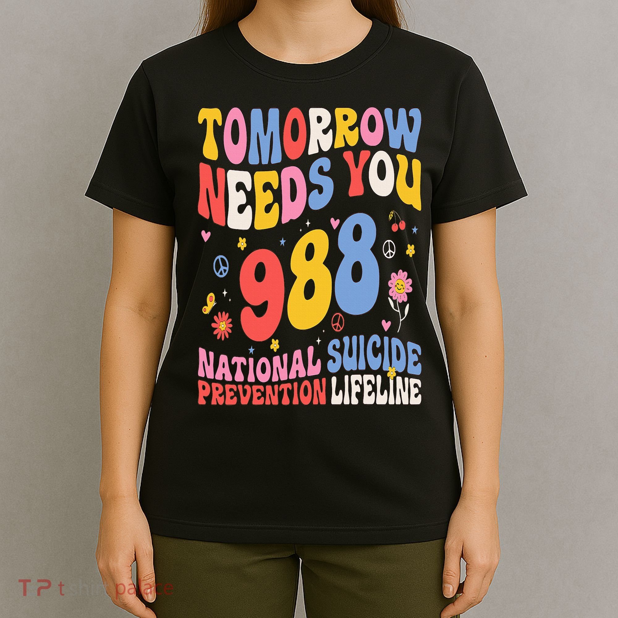 Retro Tomorrow Needs You 988 Suicide Prevention Awareness T-Shirt
