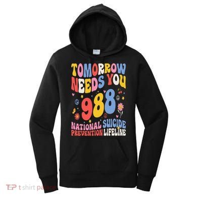 Retro Tomorrow Needs You 988 Suicide Prevention Awareness Women's Hoodie