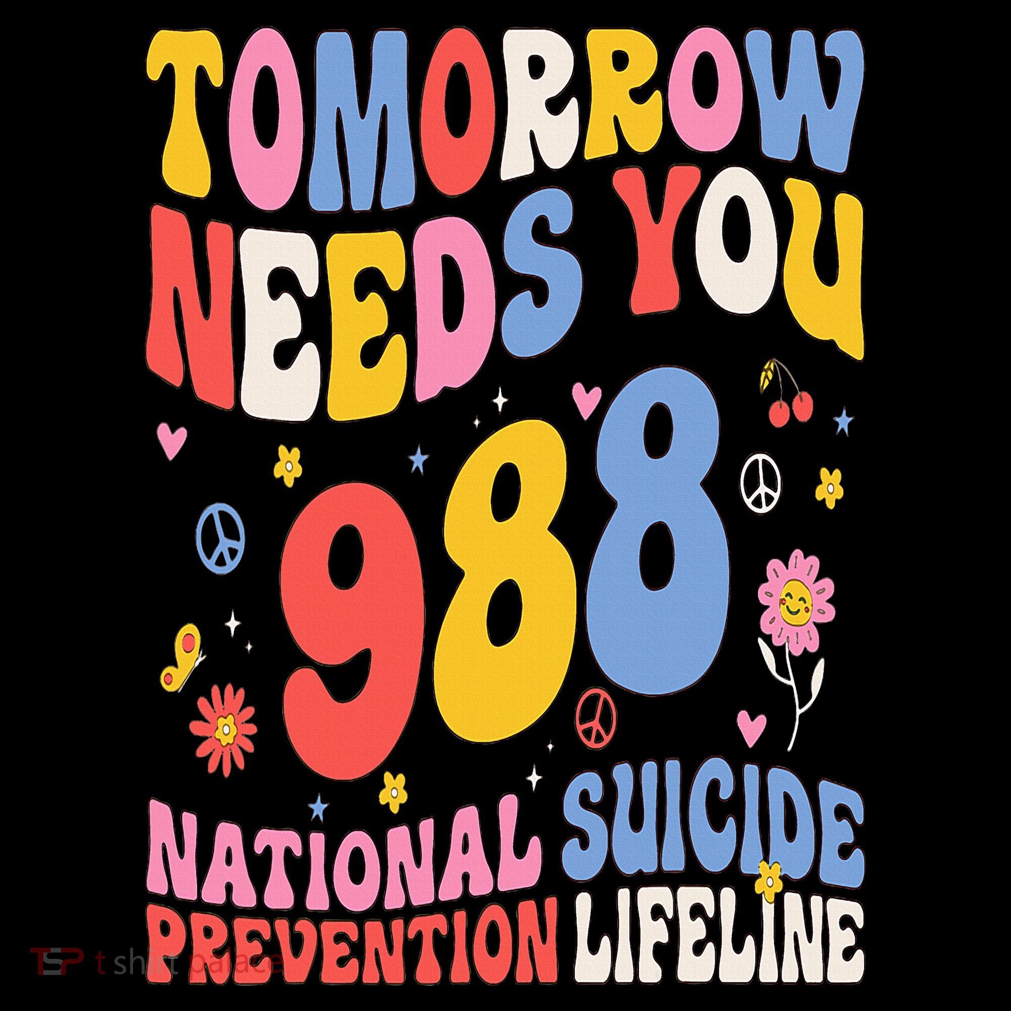 Retro Tomorrow Needs You 988 Suicide Prevention Awareness Women's Hoodie