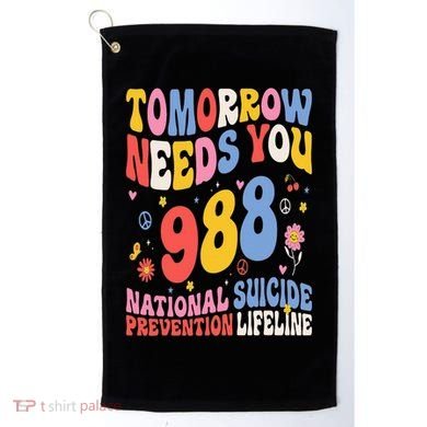 Retro Tomorrow Needs You 988 Suicide Prevention Awareness Golf Towel