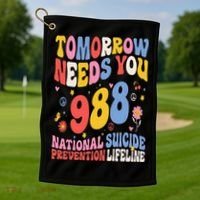 Retro Tomorrow Needs You 988 Suicide Prevention Awareness Golf Towel thumb 1