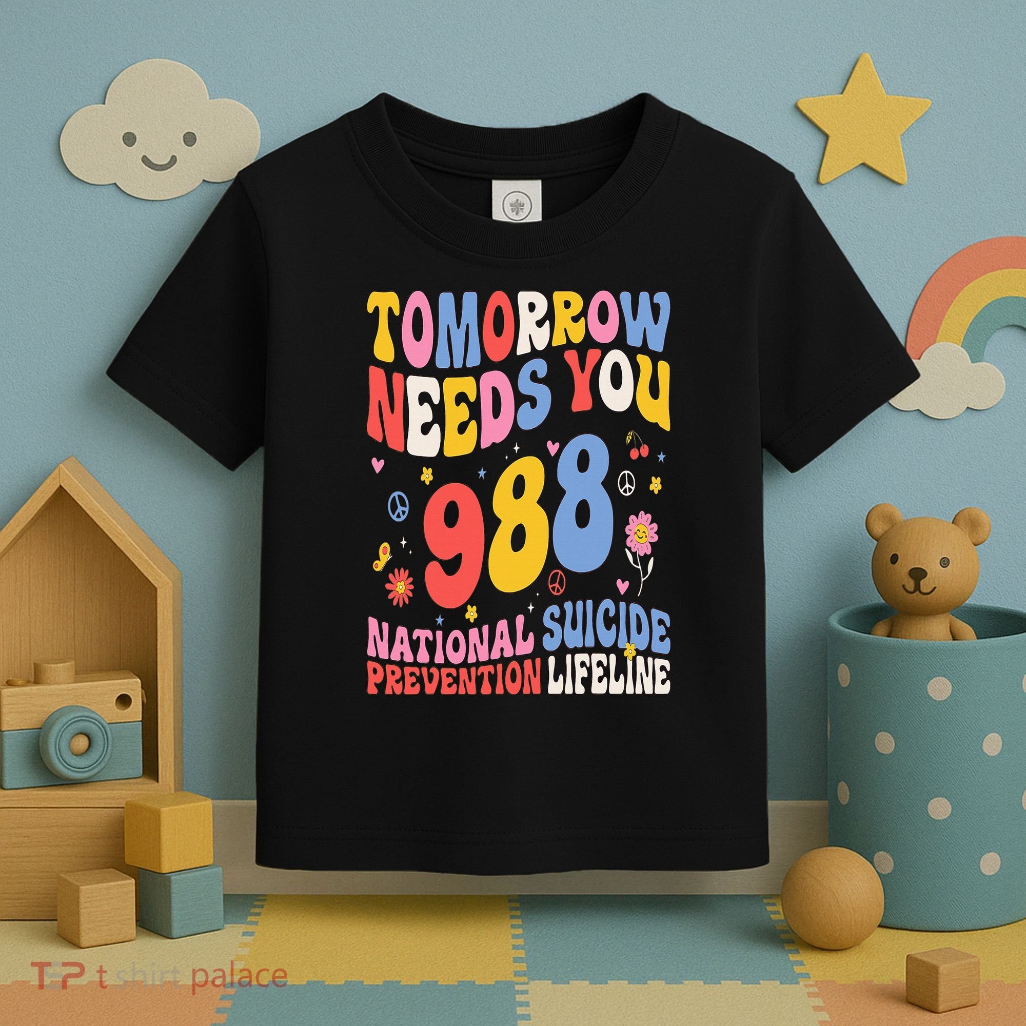 Retro Tomorrow Needs You 988 Suicide Prevention Awareness Toddler T-Shirt