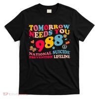 Retro Tomorrow Needs You 988 Suicide Prevention T-Shirt thumb 0