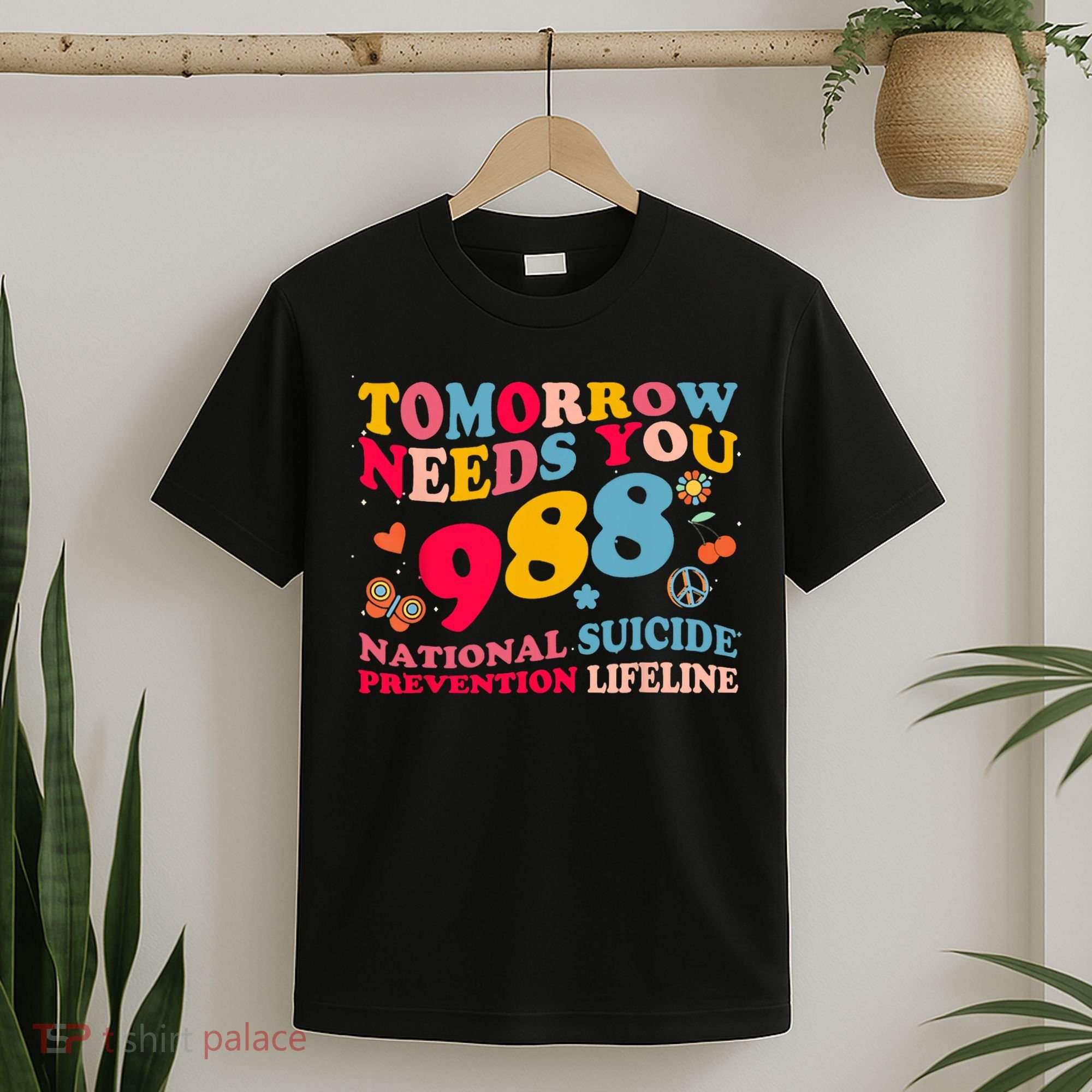 Retro Tomorrow Needs You 988 Suicide Prevention T-Shirt