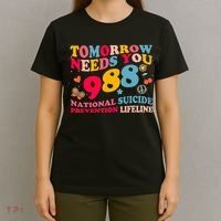 Retro Tomorrow Needs You 988 Suicide Prevention T-Shirt thumb 4