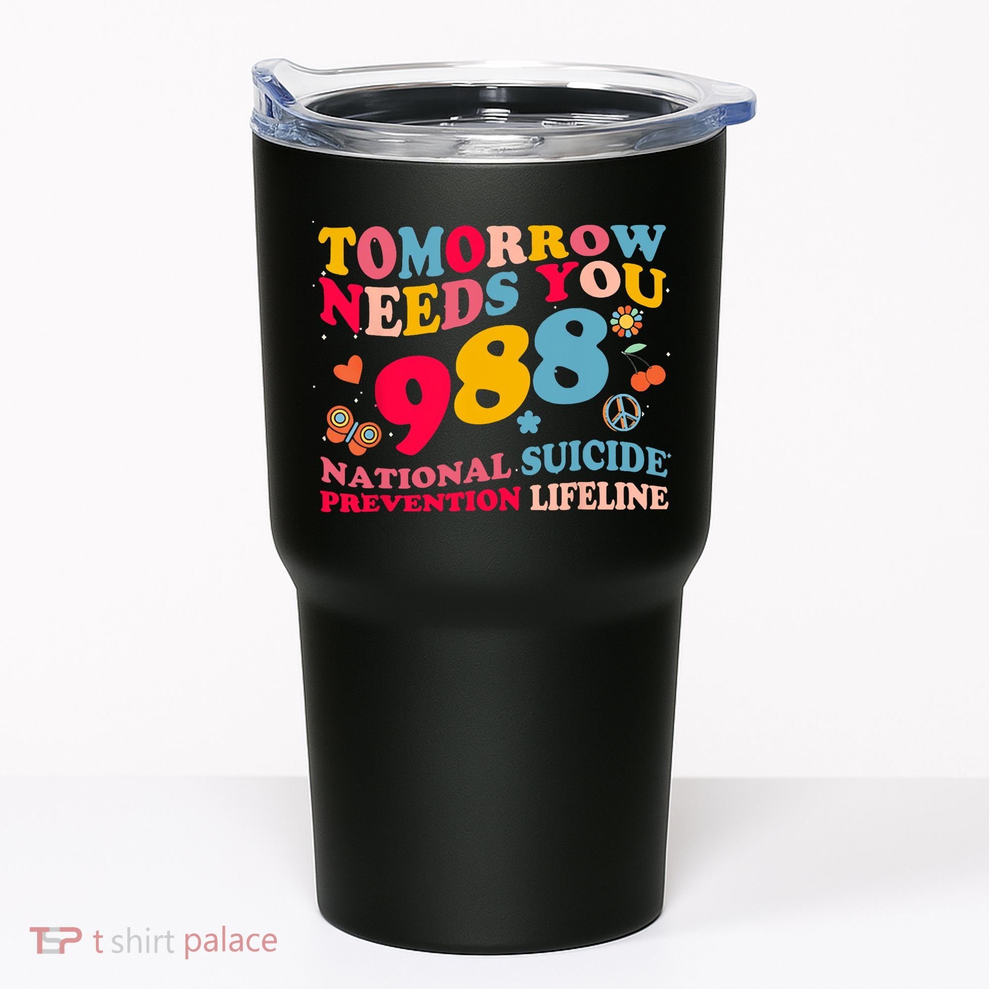 Retro Tomorrow Needs You 988 Suicide Prevention Tumbler