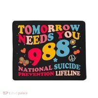 Retro Tomorrow Needs You 988 Suicide Prevention Mousepad thumb 0