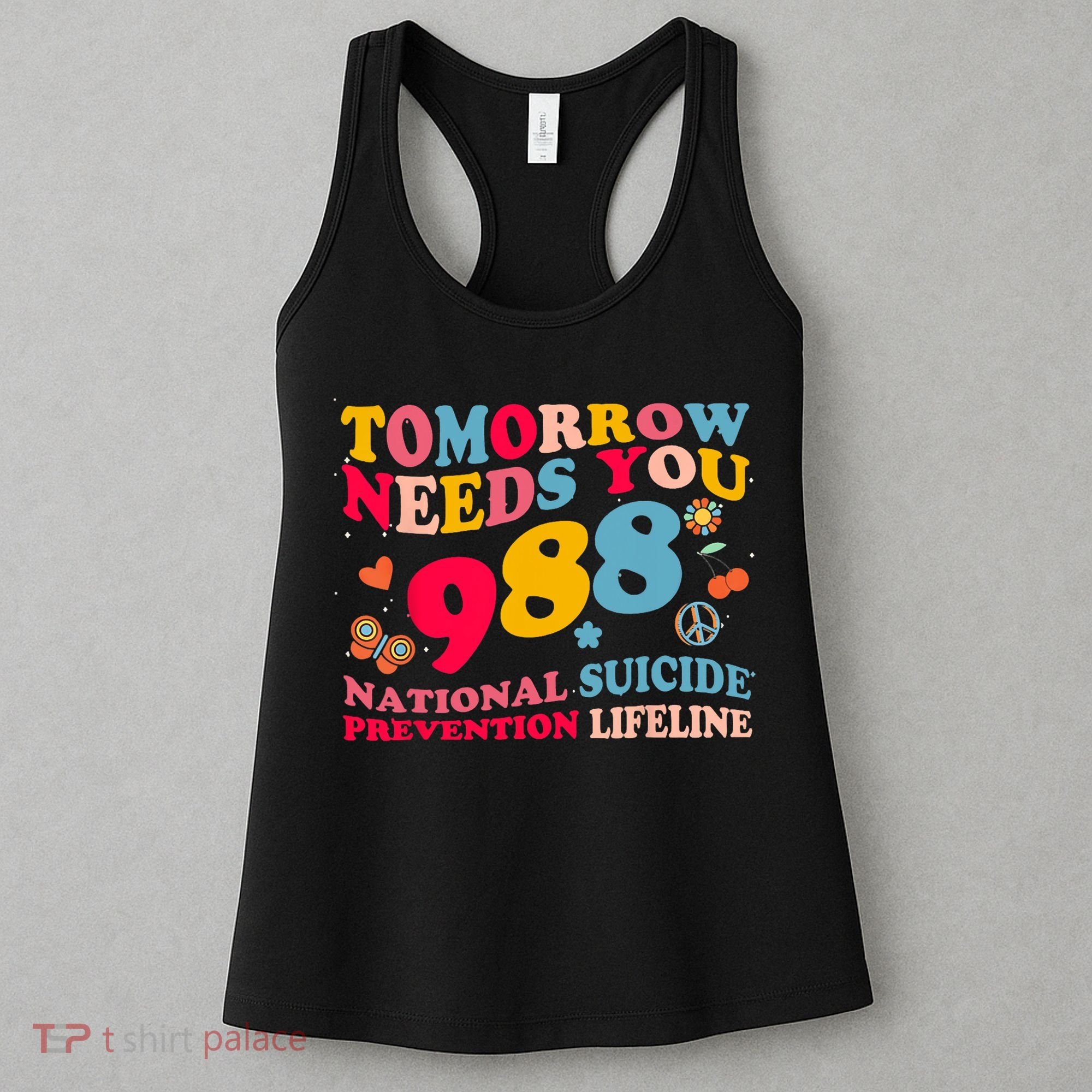 Retro Tomorrow Needs You 988 Suicide Prevention Women's Tank Top