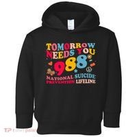 Retro Tomorrow Needs You 988 Suicide Prevention Toddler Hoodie thumb 0