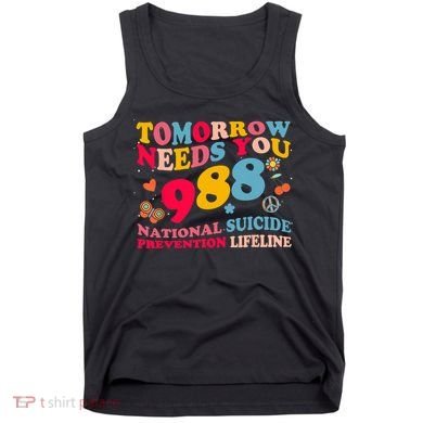 Retro Tomorrow Needs You 988 Suicide Prevention Tank Top
