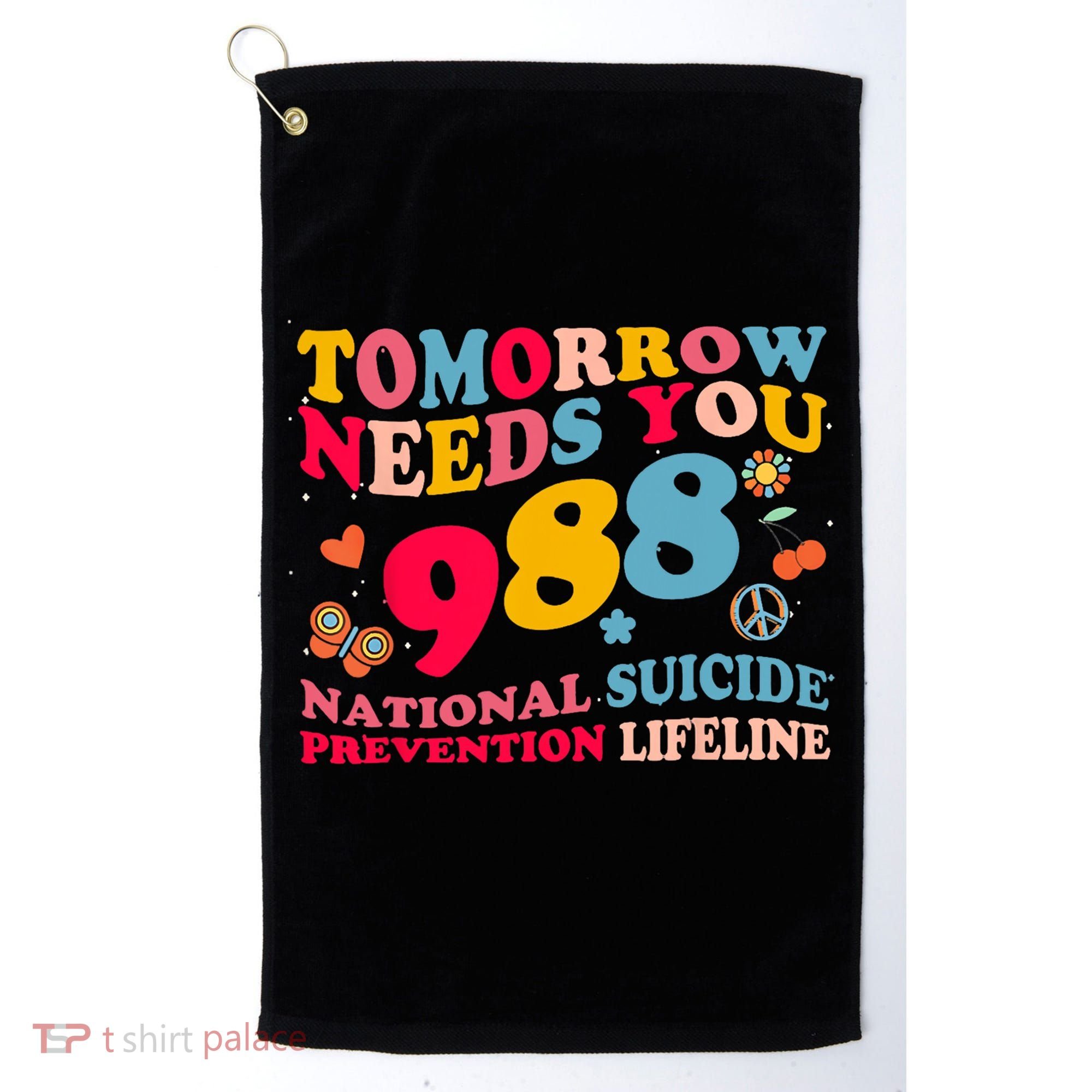Retro Tomorrow Needs You 988 Suicide Prevention Golf Towel